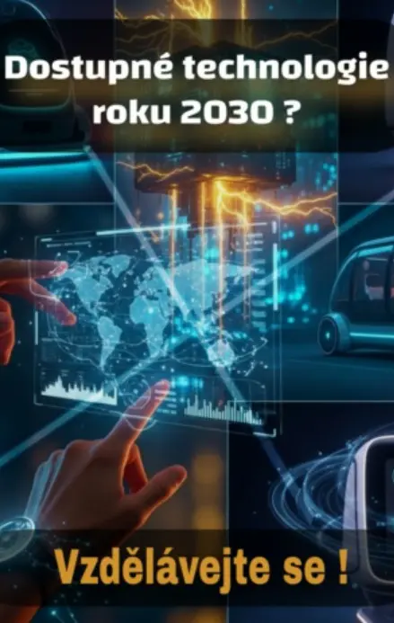Dostupné technologie roku 2030 ?